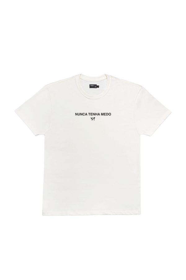 NUNCA TENHA MEDO T-SHIRT OFF WHITE